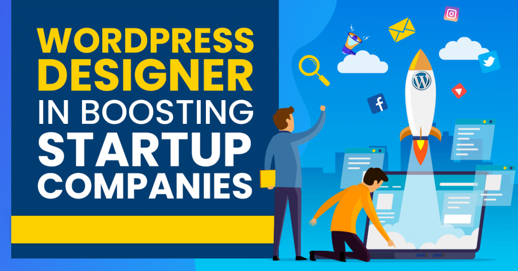 WordPress Designer in Boosting Startup Companies