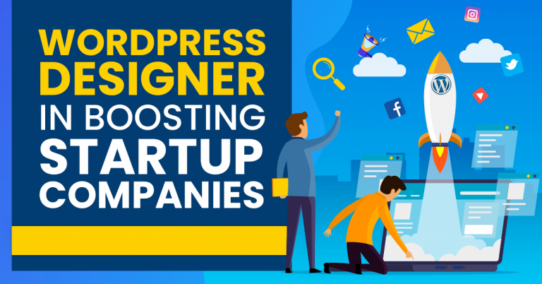 WordPress Designer In Boosting Startup Companies