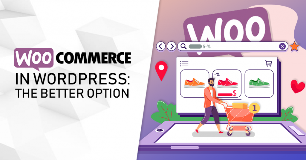 WooCommerce in WordPress The Better Option