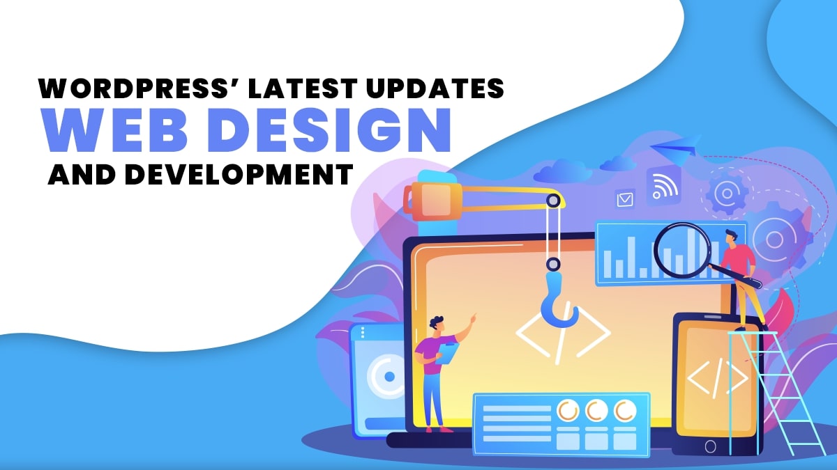 WordPress Developers in the Philippines - WordPress Updates in 2021