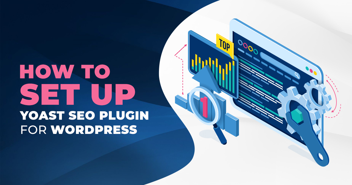 How to Set Up Yoast SEO Plugin for WordPress - WP Designer