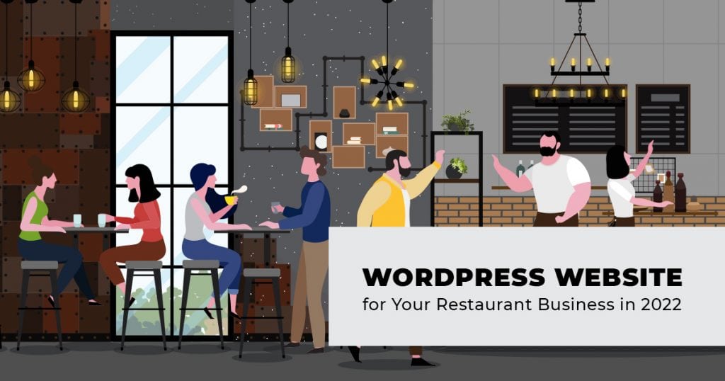 WORDPRESS WEBSITE FOR YOUR RESTAURANT BUSINESS IN 2022