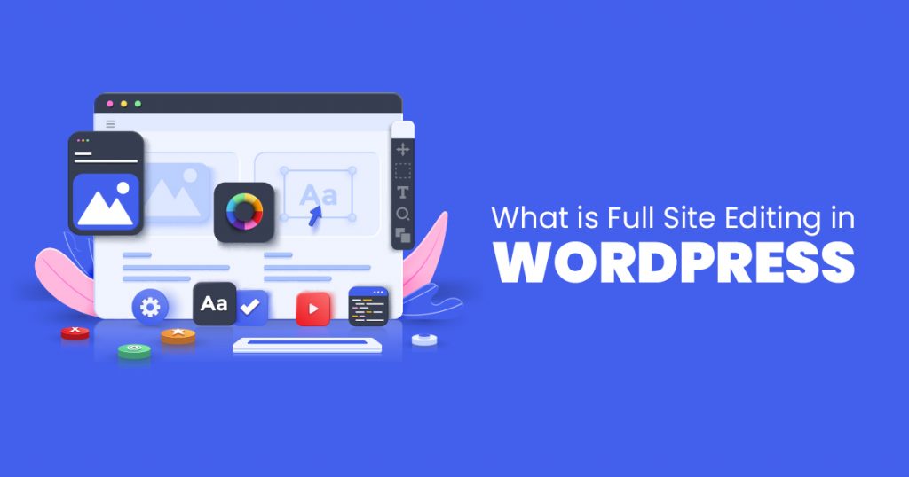 What is Full Site Editing in Wordpress