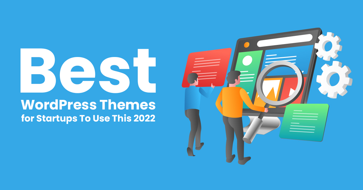 Best WordPress Themes for Startups to Use This 2022 WP Designer