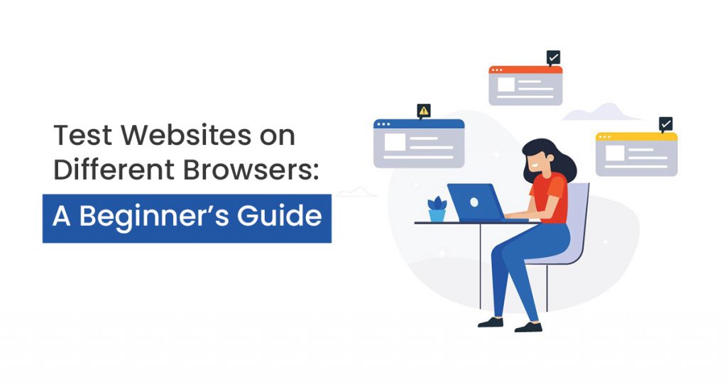 Test Websites on Different Browsers_ A beginner