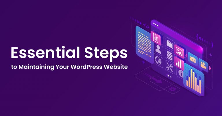 Essential Steps To Maintaining Your Wordpress Website