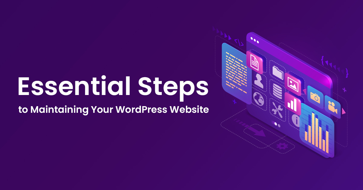 Essential Steps To Maintaining Your WordPress Website