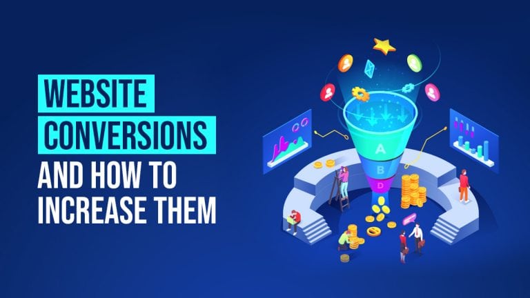 Website Conversions And How To Increase Them